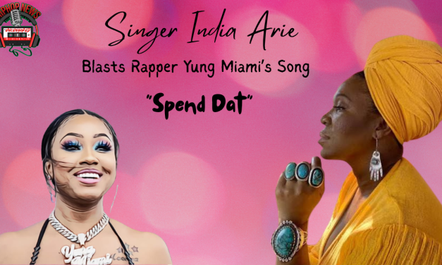 Singer India Arie Blasts Yung Miami’s Song