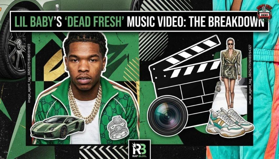 Lil Baby Has High Fashion and Energy in ‘Dead Fresh’