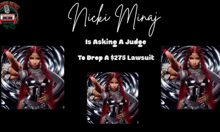 Nicki Minaj Wants To Be Let Out Of The $275 Lawsuit