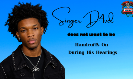 Singer D4vd Does Not Want To Be Handcuffed While In Court
